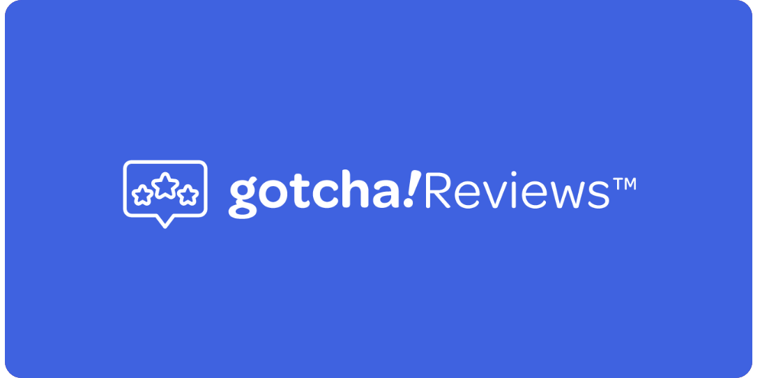 Gotcha!Reviews